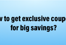 How to get exclusive coupons for big savings?