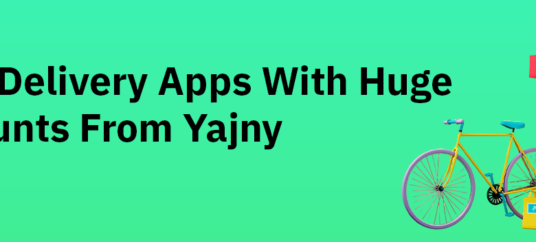 The Top 3 Delivery Apps with Huge Discounts from Yajny